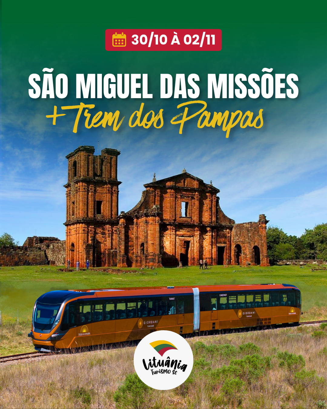 São Miguel das Missões + Trem dos Pampas